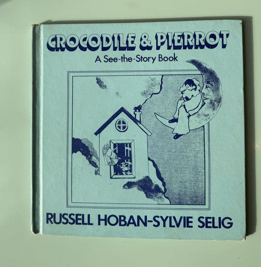Crocodile and Pierrot - A see the story book